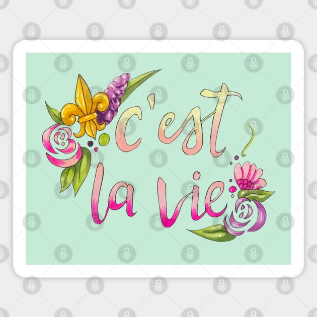 C’est la Vie Magnet by Lady Lilac